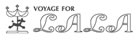 VOYAGE FOR LALA